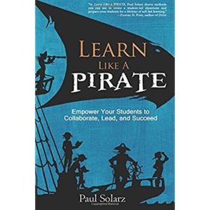 The Wired Educator Podcast: WEP 0095: Learn Like a Pirate, An Interview  with Paul Solarz